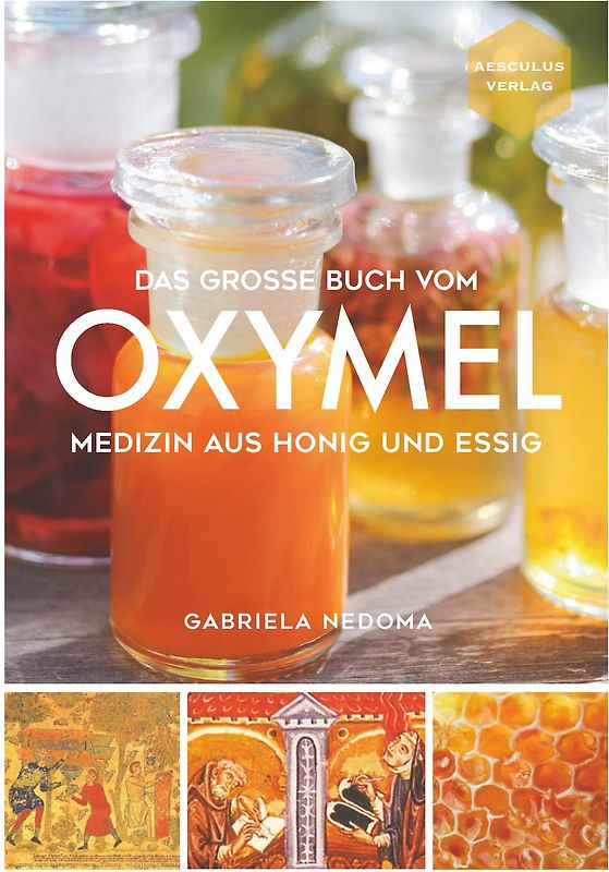 Das große Buch vom OXYMEL