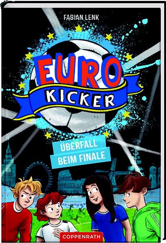 Die Euro-Kicker: Band 2 - Überfall beim Halbfinale
