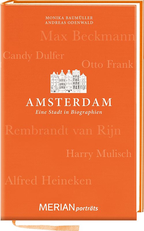 Amsterdam. Eine Stadt in Biographien