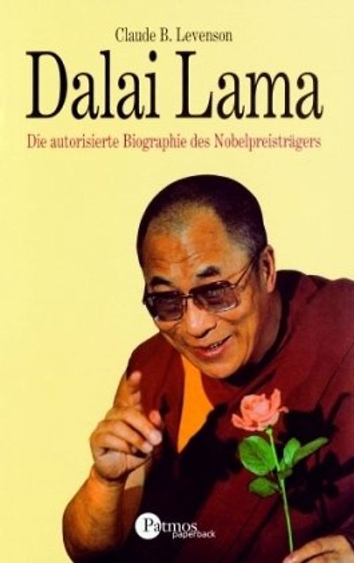 Dalai Lama. Die autorisierte Biographie des Nobelpreisträgers