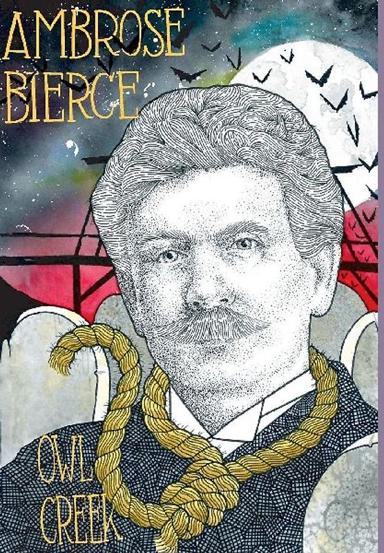Owl Creek; Horror Stories of Ambrose Bierce