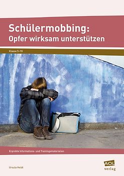 Schülermobbing: Opfer wirksam unterstützen