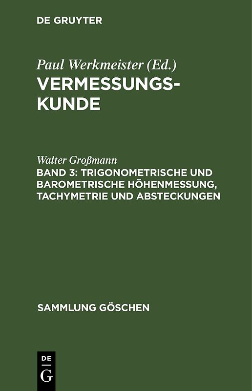 Trigonometrische und barometrische Höhenmessung, Tachymetrie und Absteckungen