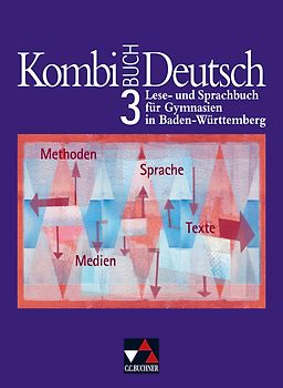 Kombi-Buch Deutsch - Lese- und Sprachbuch für Gymnasien in Baden-Württemberg / Kombi-Buch Deutsch BW 3