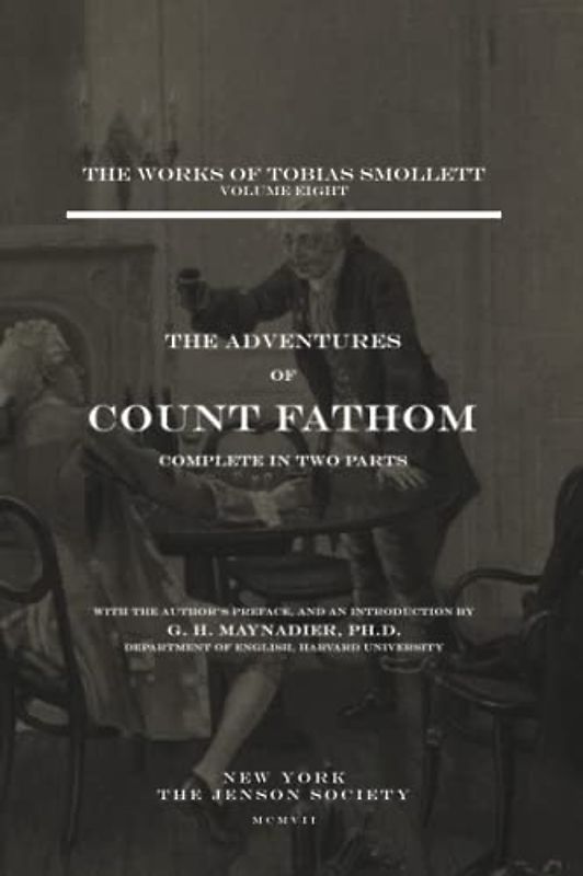The Adventures of Ferdinand Count Fathom — Complete by T. Smollett
