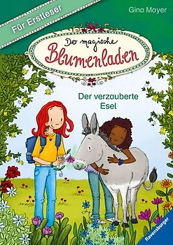 Der magische Blumenladen für Erstleser, Band 3: Der verzauberte Esel