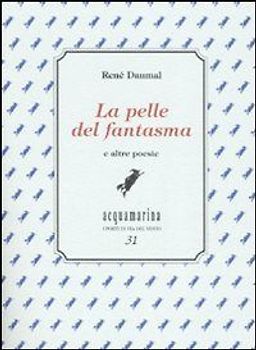 la pelle del fantasma e altre poesie. Ediz. numerata