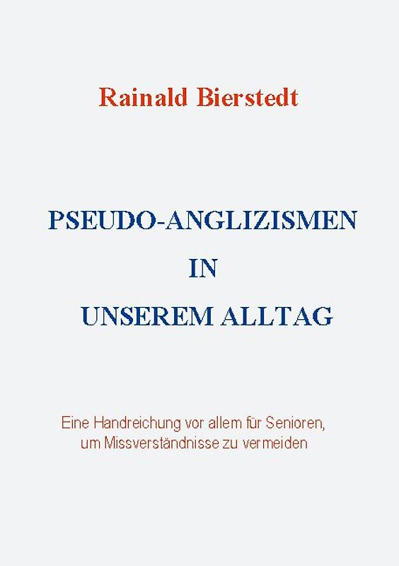 Pseudo-Anglizismen in unserem Alltag