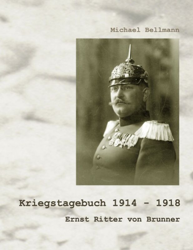 Kriegstagebuch 1914 - 1918