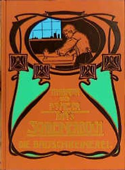 Das Schreinerbuch I. Die gesamte Bauschreinerei