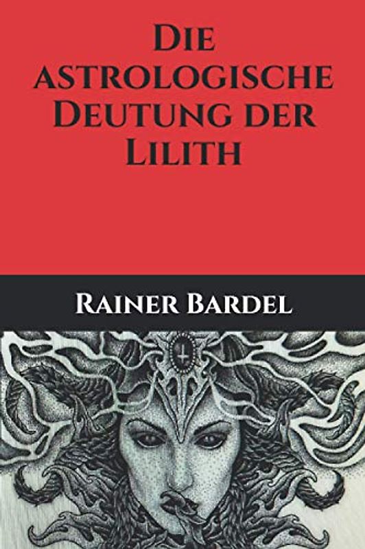 Die astrologische Deutung der Lilith