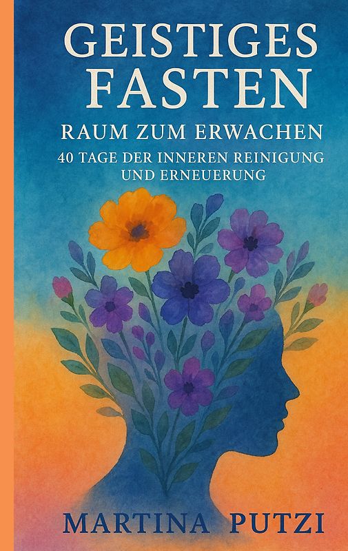 Geistiges Fasten - Raum zum Erwachen