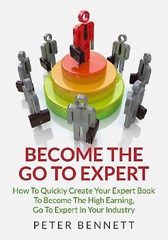 Become The Go To Expert