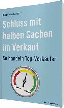 Schluss mit halben Sachen im Verkauf