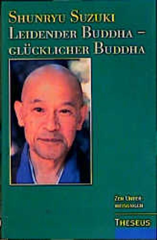 Leidender Buddha - glücklicher Buddha