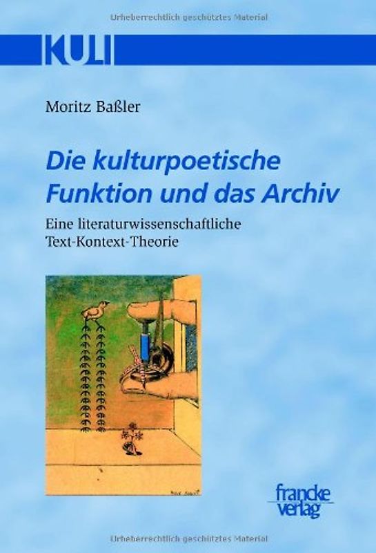 Die kulturpoetische Funktion und das Archiv