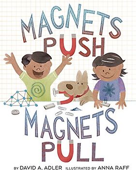 Magnets Push, Magnets Pull