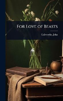 For Love of Beasts