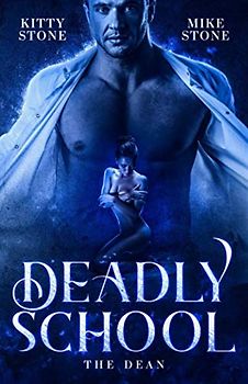 Deadly School: The Dean (Dark & Deadly, Band 2)