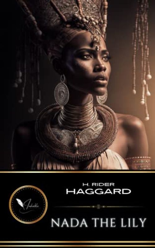 Nada the Lily: The Classic Fantasy Fiction Adventure (Annotated)