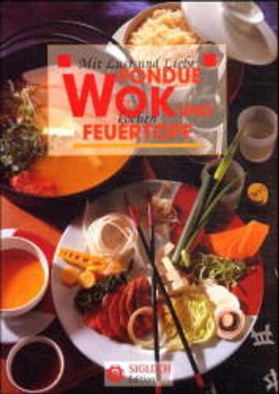 Wok, Fondue & Feuertopf