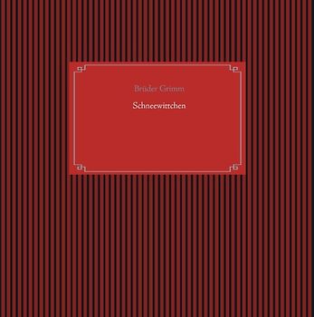 Schneewittchen. 1857 erstmals veröffentlicht