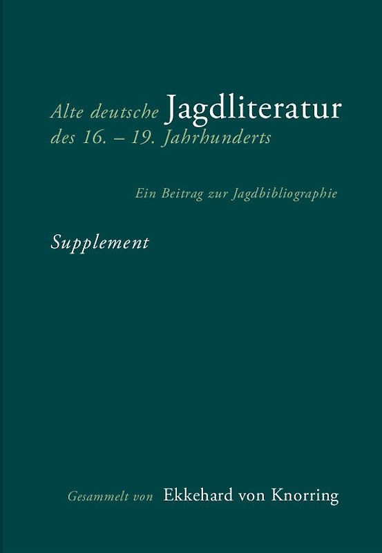 Alte deutsche Jagdliteratur des 16.–19. Jahrhunderts