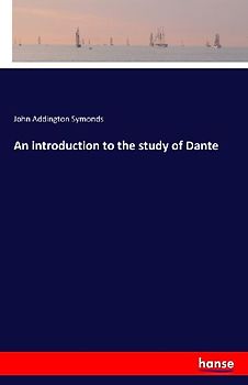 An introduction to the study of Dante