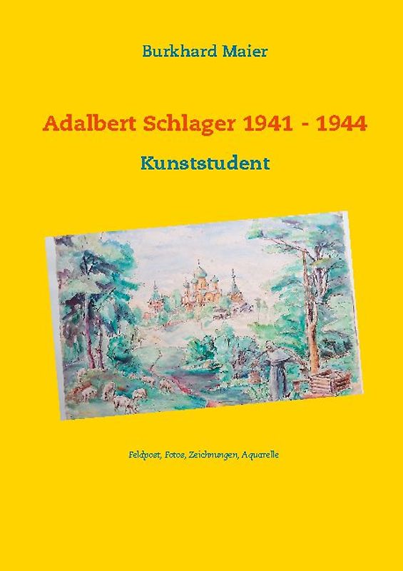 Adalbert Schlager 1941 - 1944