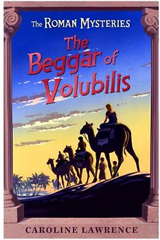 The Beggar of Volubilis (Roman Mysteries) - Lawrence, Caroline