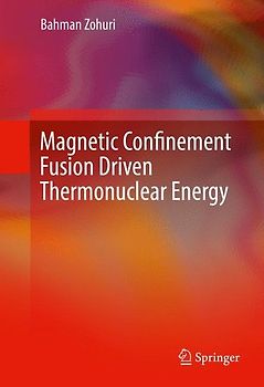 Magnetic Confinement Fusion Driven Thermonuclear Energy