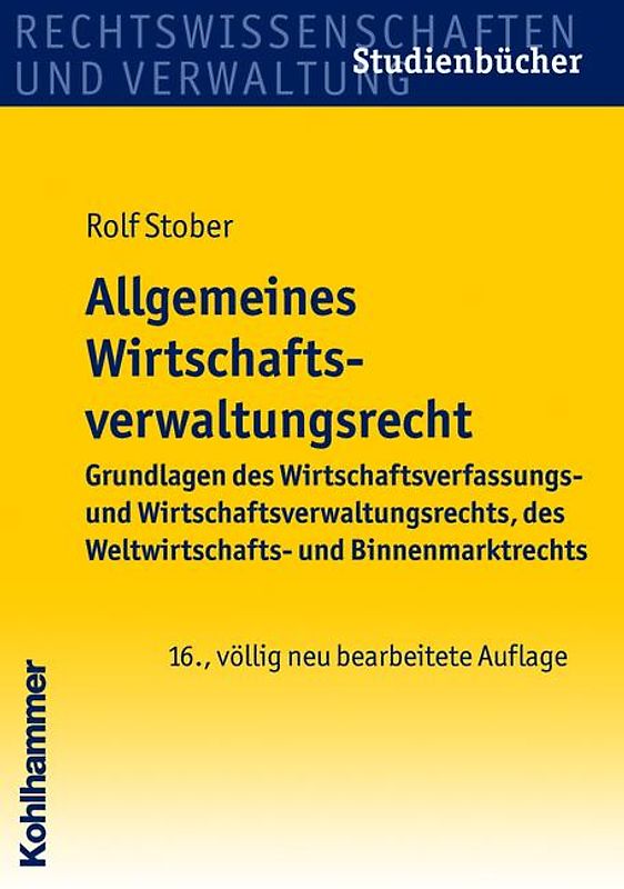 Studienbücher Rechtswissenschaft / Allgemeines Wirtschaftsverwaltungsrecht