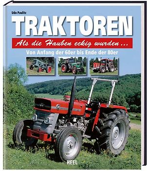 Traktoren - Als die Hauben eckig wurden...