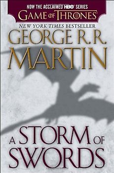 A Song of Ice and Fire: Book 3 - A Storm of Swords - George R. R. Martin [Paperback; HBO Tie-in Edition]
