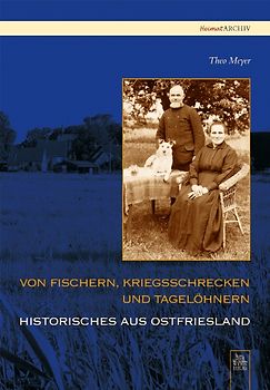 Von Fischern, Kriegsschrecken und Tagelöhnern