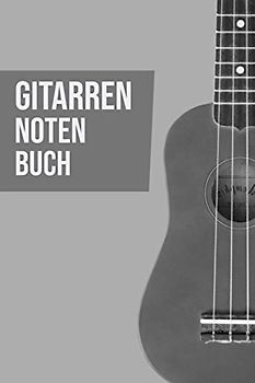 Gitarren Notenbuch Gitarrenbuch - Notenblätter für Gitarrenspieler: Gitarrennoten I Gitarrenspieler I Gitarrist I Gitarre Akkorde I Gitarre spielen ... I Notenlienen I Gitarrenunterricht