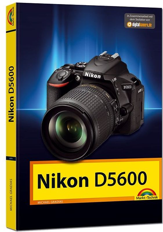 Nikon D5600 - Das Handbuch zur Kamera