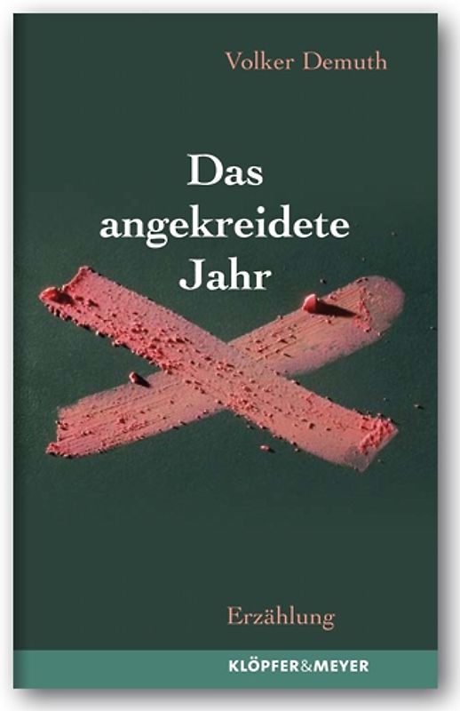 Das angekreidete Jahr