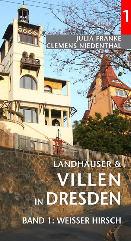 Landhäuser und Villen in Dresden - Band 1