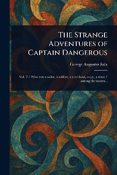 The Strange Adventures of Captain Dangerous