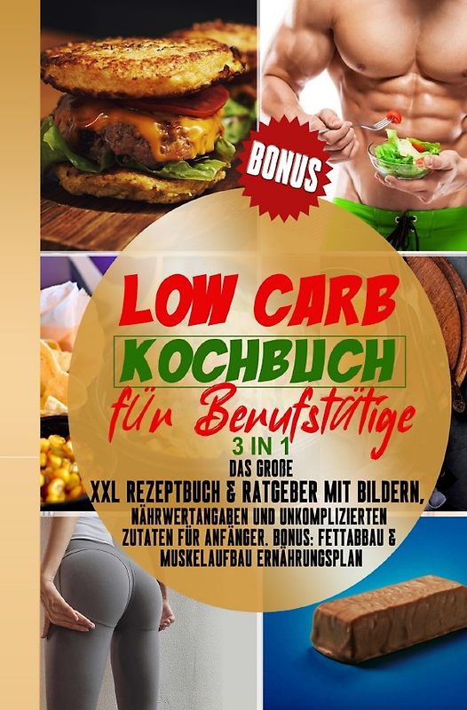 Low Carb Kochbuch für Berufstätige