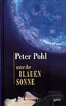 Unter der blauen Sonne