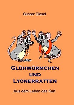 Glühwürmchen und Lyonerratten