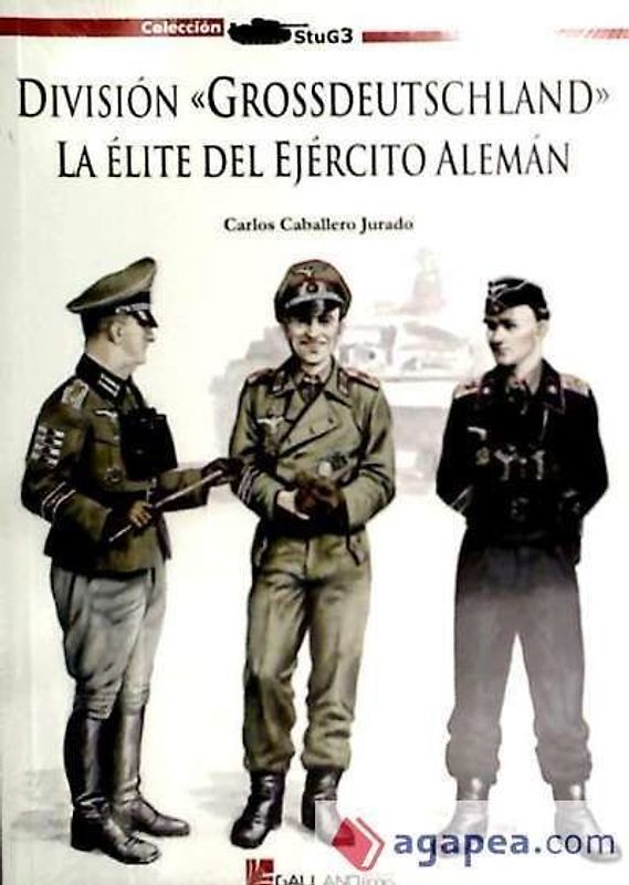 División "Grossdeutschland" : la élite del ejército alemán