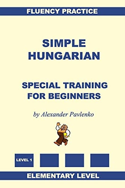 Simple Hungarian, Special Training for Beginners