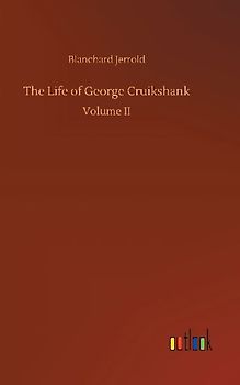 The Life of George Cruikshank