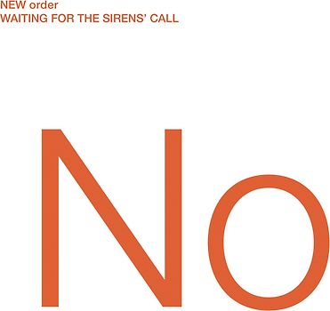 New Order - Waiting For The Sirens' Call