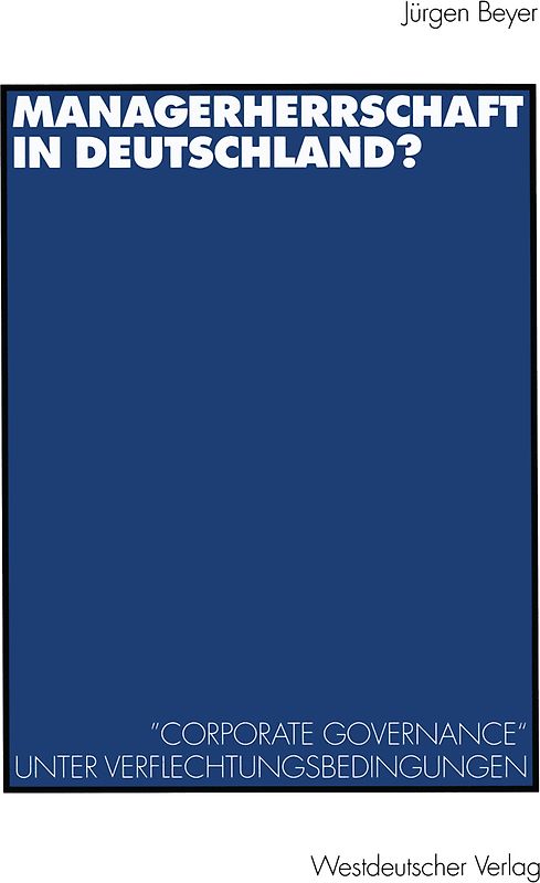 Managerherrschaft in Deutschland?