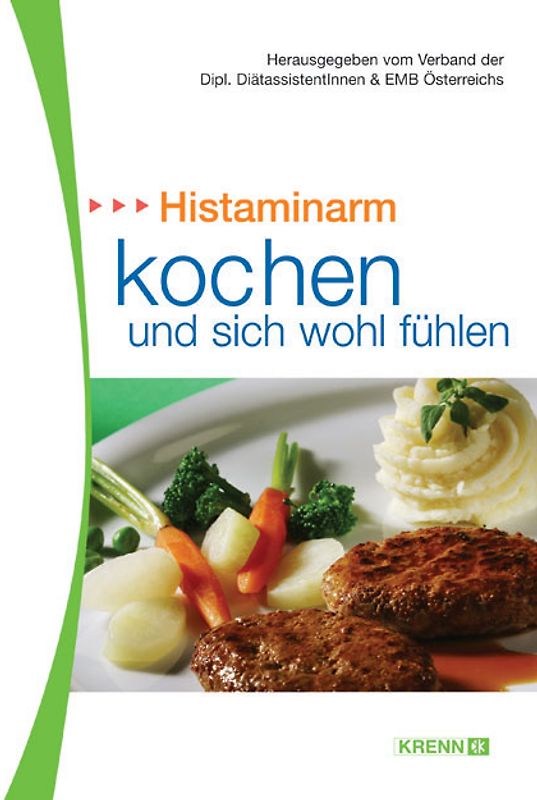 Histaminarm kochen und sich wohlfühlen