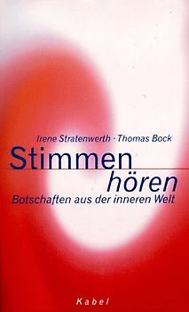 Stimmen hören. Botschaften aus einer inneren Welt